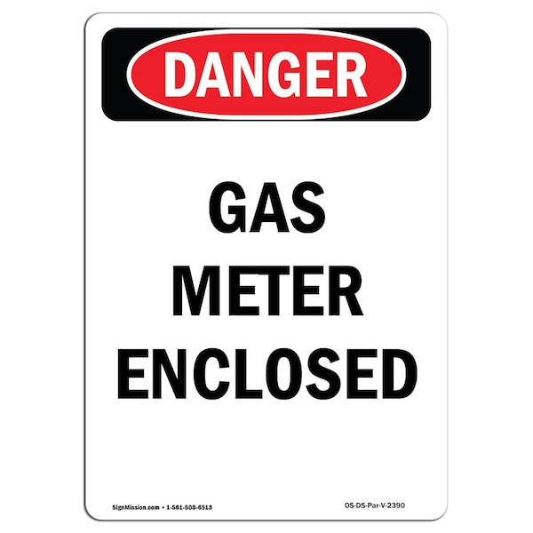 Safety Sign, OSHA Danger, 5" Height, Gas Meter Enclosed, Portrait, 10PK
